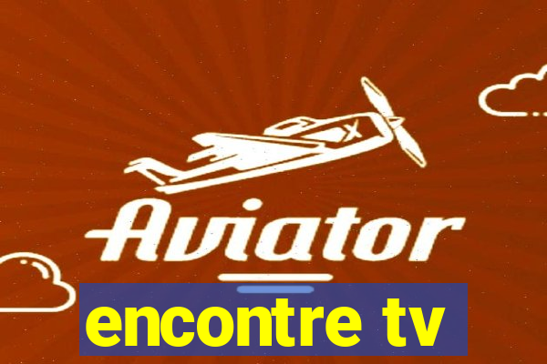 encontre tv